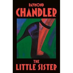 The Little Sister -- Raymond Chandler